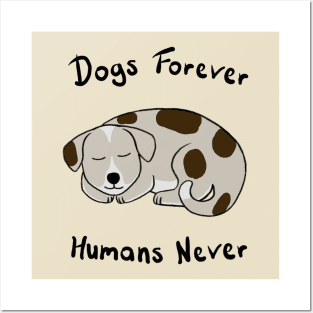 Dogs Forever! Posters and Art